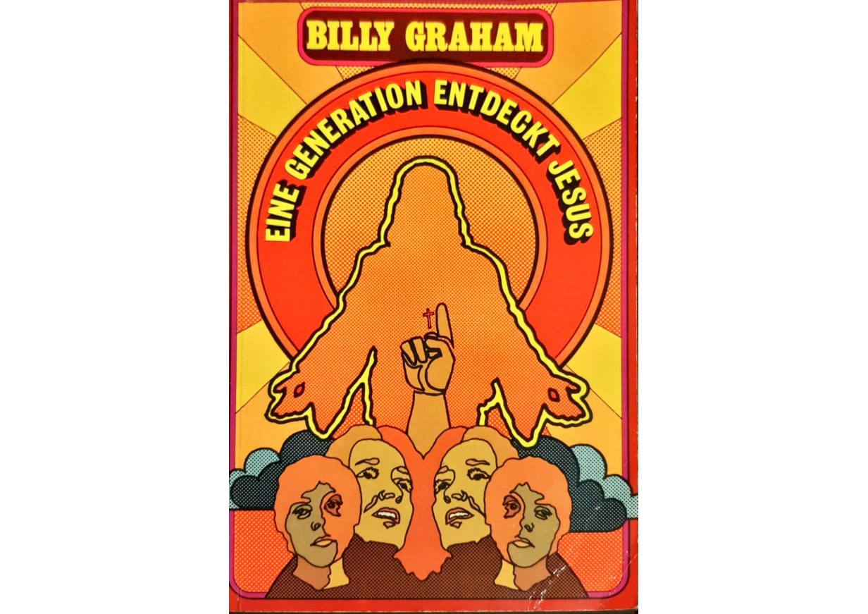 Billy Graham: EINE GENERATION ENTDECKT JESUS