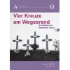 Nadeschda Tissen. VIER KREUZE AM WEGESRAND. EIN ZEUGNIS